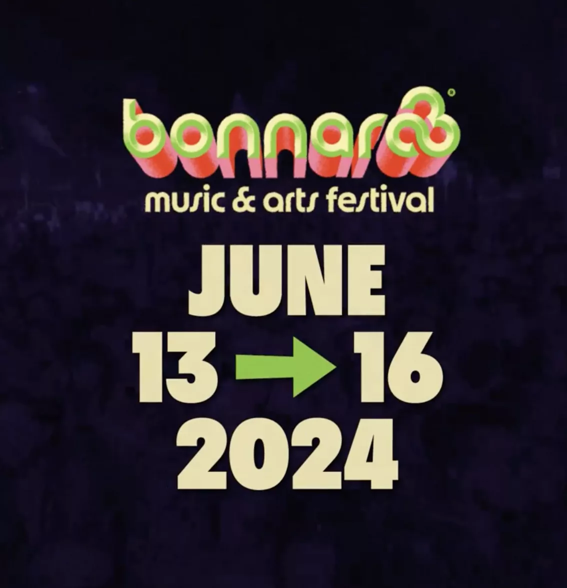 Bonnaroo Music Festival Announces 2024 Dates Grooveist