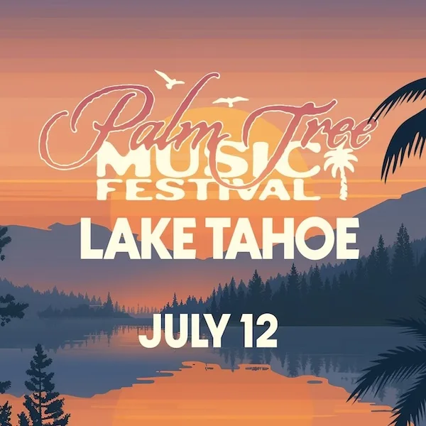 Palm Tree Music Festival Lake Tahoe profile image