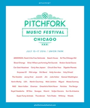 Pitchfork Music Festival 2016 Lineup poster image