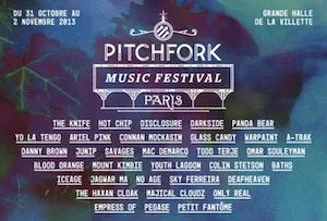 Pitchfork Music Festival Paris 2013 Lineup poster image