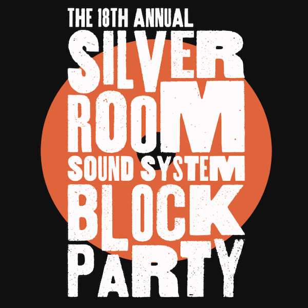 Silver Room Sound System Block Party 2022 Lineup