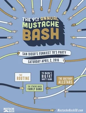 The Mustache Bash San Diego 2016 Lineup poster image